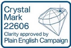 Crystal Mark 22606. Clarity approved by Plain English Campaign.