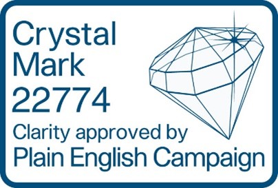 Crystal Mark 22774. Clarity approved by Plain English Campaign.