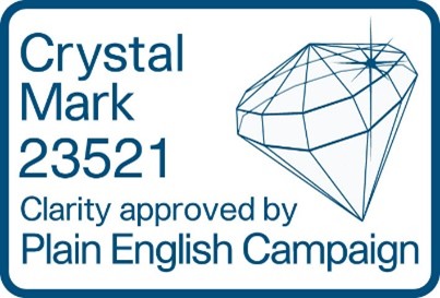 Crystal Mark 23521. Clarity approved by Plain English Campaign.